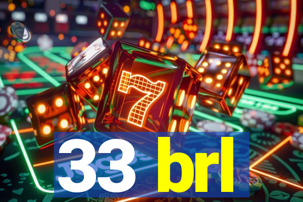 33 brl